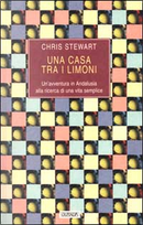 Una casa tra i limoni by Chris Stewart