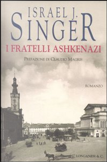 I fratelli Ashkenazi by Israel Joshua Singer