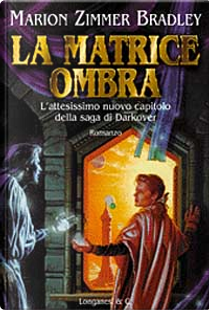 La Matrice Ombra by Marion Zimmer Bradley