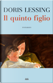 Il quinto figlio by Doris Lessing