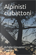 Alpinisti ciabattoni by Achille Giovanni Cagna