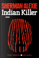 Indian killer by Sherman Alexie