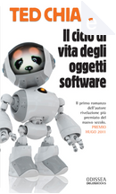 Il ciclo di vita degli oggetti software by Ted Chiang
