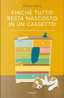Finché tutto resta nascosto in un cassetto by Olivia Ruiz
