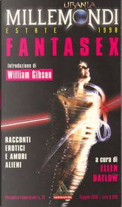Millemondi Estate 1998: Fantasex by Bruce McAllister, Connie Willis, Ed Bryant, Geoff Ryman, Harlan Ellison, James Tiptree Jr., K. W. Jeter, Larry Niven, Leigh Kennedy, Lewis Shiner, Lisa Tuttle, Michaela Roessner, P. Kettridge Jr., Pat Cadigan, Pat Murphy, Philip Jose Farmer, Richard Matheson, Rick Wilber, Roberta Lannes, Scott Baker