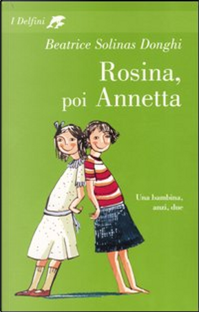 Rosina, poi Annetta by Beatrice Solinas Donghi
