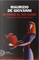 In fondo al tuo cuore by Maurizio de Giovanni