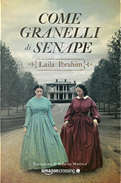 Come granelli di senape by Laila Ibrahim