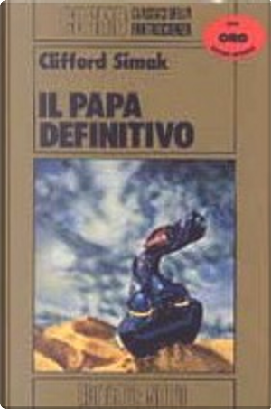 Il papa definitivo by Clifford D. Simak
