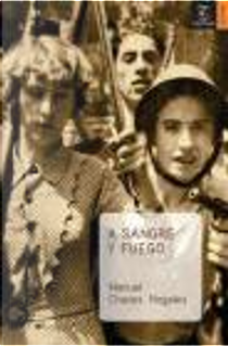 A SANGRE Y FUEGO by MANUEL CHAVES NOGALES