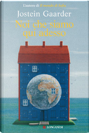 Noi che siamo qui adesso by Jostein Gaarder