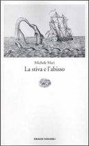 La stiva e l'abisso by Michele Mari