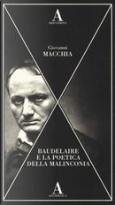 Baudelaire e la poetica della malinconia by Giovanni Macchia