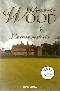 La casa maldita by Barbara Wood