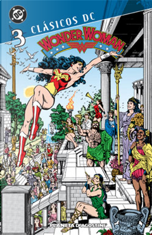 Clásicos DC: Wonder Woman #3 by George Perez, John Byrne, Len Wein