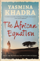 The African Equation by Yasmina Khadra
