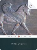 The Epic of Gilgamesh by Nancy K. Sandars