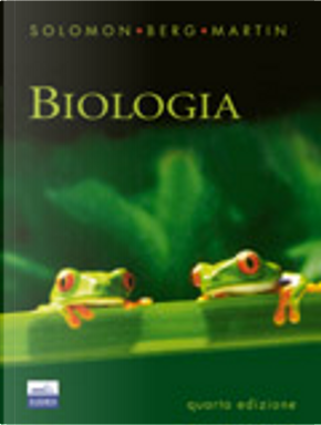 Biologia by Diana W. Martin Villee, Linda R. Berg, Pearl Solomon Eldra