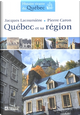 Québec et sa région by Jacques Lacoursière, Pierre Caron