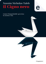 Il Cigno nero by Nassim N. Taleb