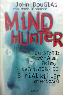 Mindhunter by John Douglas, Mark Olshaker