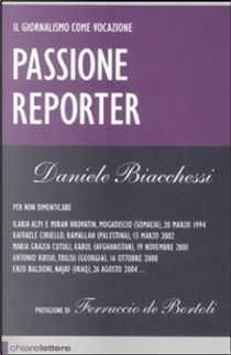 Passione reporter by Daniele Biacchessi