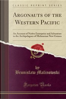 Argonauts of the Western Pacific by Bronislaw Malinowski
