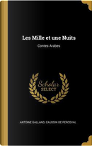 Les Mille Et Une Nuits by Antoine Galland