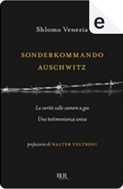 Sonderkommando Auschwitz by Shlomo Venezia