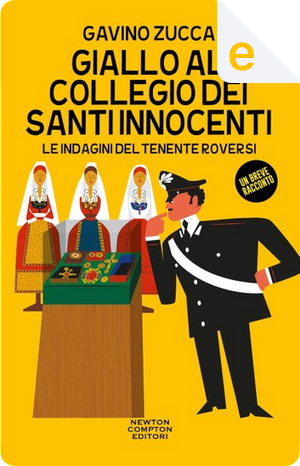 Giallo al collegio dei Santi Innocenti by Gavino Zucca