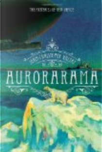 Aurorarama by Jean-Christophe Valtat