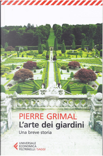 L'arte dei giardini by Pierre Grimal