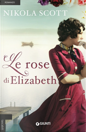 Le rose di Elizabeth by Nikola Scott