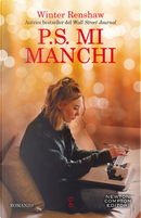 P.s. Mi manchi by Winter Renshaw