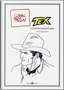 Tex. L'ultima frontiera by Claudio Nizzi, Goran Parlov