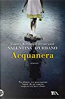 Acquanera by Valentina D'Urbano