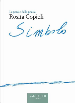 Simbolo by Rosita Copioli