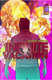 Infinite Vacation #5 by Nick Spencer