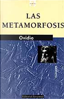 Metamorfosis by Publio Ovidio Nasone