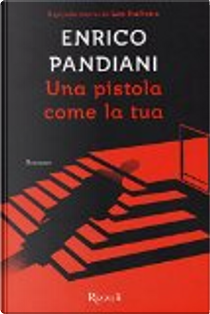 Una pistola come la tua by Enrico Pandiani
