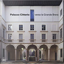 Palazzo Citterio by Annamaria Terafina, Antonella Ranaldi, Paolo Savio
