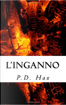 L'inganno by P. D. Hax