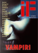 IF - Insolito & Fantastico n. 5 by Andrea Coco, Antonio Daniele, Carlo Menzinger di Preussenthal, Claudio Asciuti, Daniela Bolognini, Elena Romanello, Errico Passaro, Francesco Troccoli, Gianandrea de Antonellis, Gian Filippo Pizzo, Gianfranco De Turris, Giuseppe Panella, Maria Parrino, Pablo Dobrinin, Renato Pestriniero, Riccardo Gramantieri, Walter Catalano