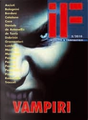 IF - Insolito & Fantastico n. 5 by Andrea Coco, Antonio Daniele, Carlo Menzinger di Preussenthal, Claudio Asciuti, Daniela Bolognini, Elena Romanello, Errico Passaro, Francesco Troccoli, Gianandrea de Antonellis, Gian Filippo Pizzo, Gianfranco De Turris, Giuseppe Panella, Maria Parrino, Pablo Dobrinin, Renato Pestriniero, Riccardo Gramantieri, Walter Catalano