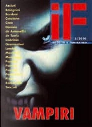 IF - Insolito & Fantastico n. 5 by Andrea Coco, Antonio Daniele, Carlo Menzinger di Preussenthal, Claudio Asciuti, Daniela Bolognini, Elena Romanello, Errico Passaro, Francesco Troccoli, Gianandrea de Antonellis, Gian Filippo Pizzo, Gianfranco De Turris, Giuseppe Panella, Maria Parrino, Pablo Dobrinin, Renato Pestriniero, Riccardo Gramantieri, Walter Catalano