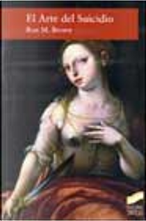 El arte del suicidio by Ron M. Brown