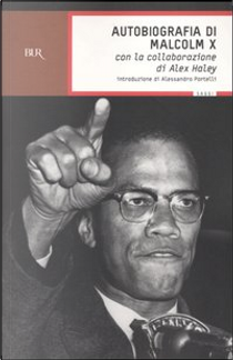 Autobiografia di Malcolm X by Alex Haley, Malcolm X