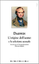 L'origine dell'uomo e la selezione sessuale by Charles Darwin
