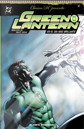 Green Lantern by Alan Moore, Elliot S. Maggin, Joey Cavalieri, John Broome, Len Wein, Ron Marz, Rubén Díaz, Steve Englehart, Todd Klein