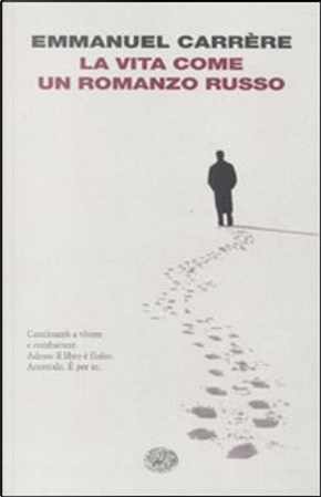 La vita come un romanzo russo by Emmanuel Carrere